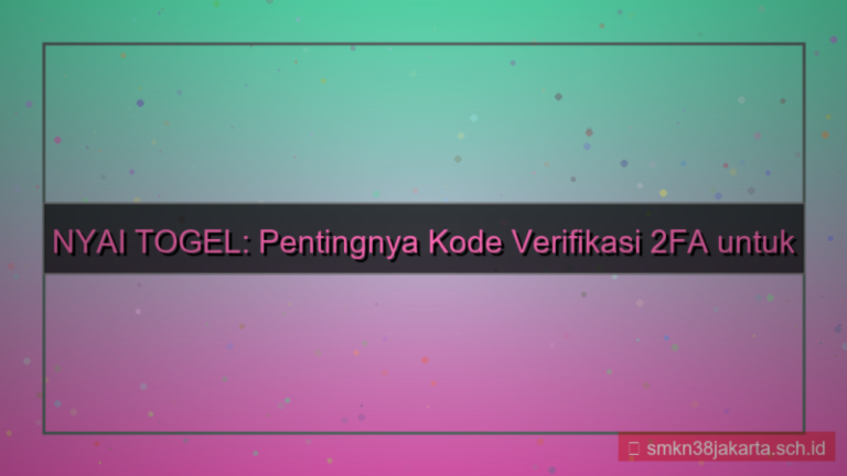 ilustrasi NYAI TOGEL kode verifikasi 2fa