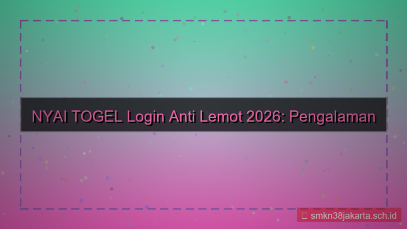 konten NYAI TOGEL login anti lemot 2026