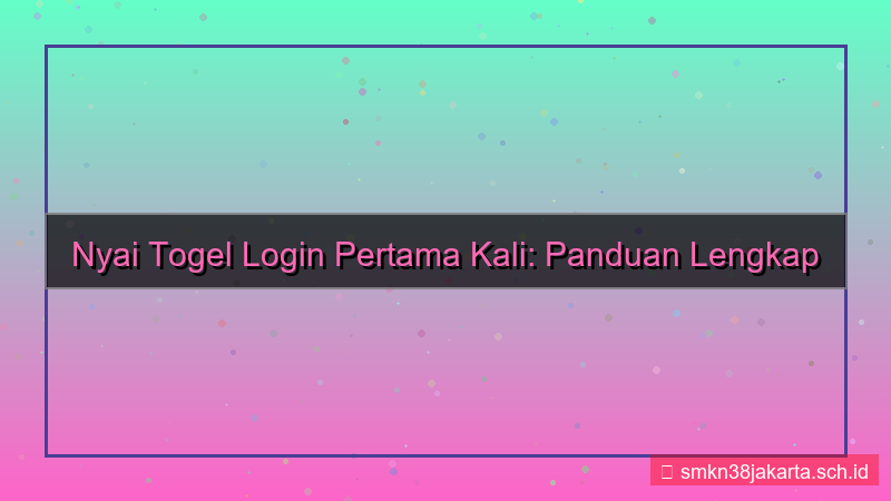 visual NYAI TOGEL login pertama kali