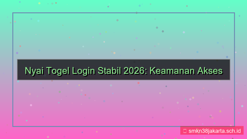 visual NYAI TOGEL login stabil 2026