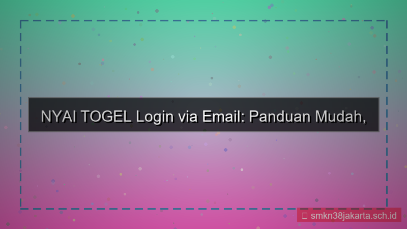 desain NYAI TOGEL login via email