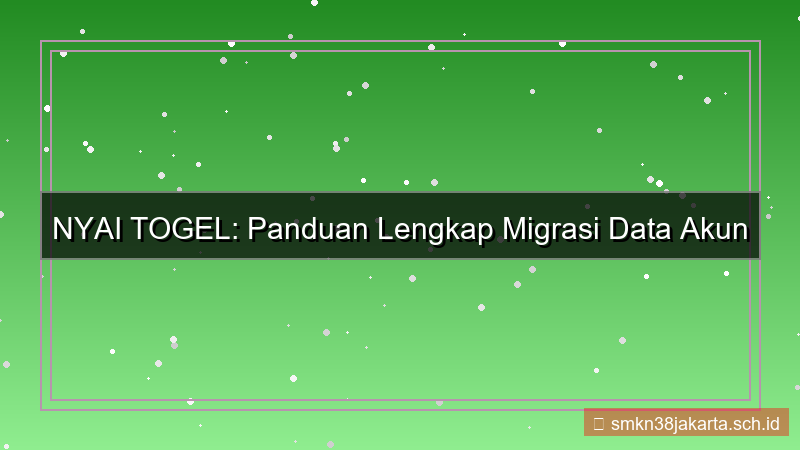 NYAI TOGEL migrasi data akun