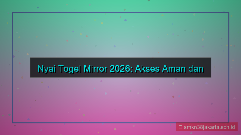 konten NYAI TOGEL mirror site 2026