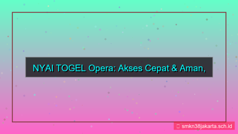 visual NYAI TOGEL opera akses cepat