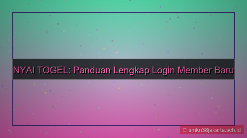 NYAI TOGEL panduan login member baru