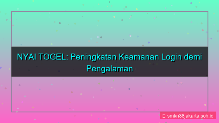 konten NYAI TOGEL peningkatan keamanan login