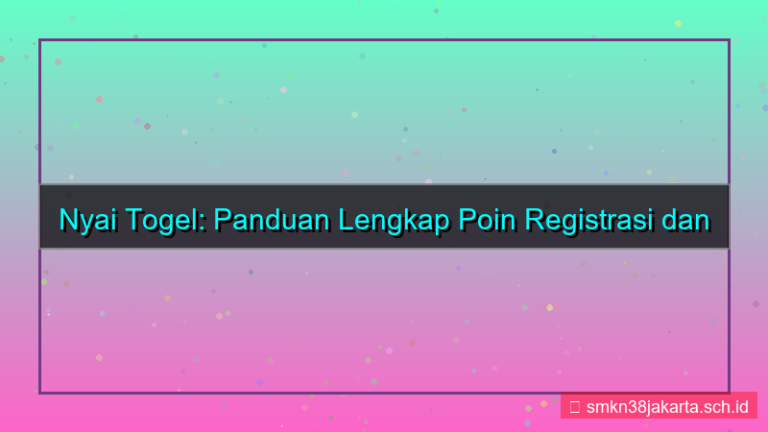 NYAI TOGEL poin registrasi 2026