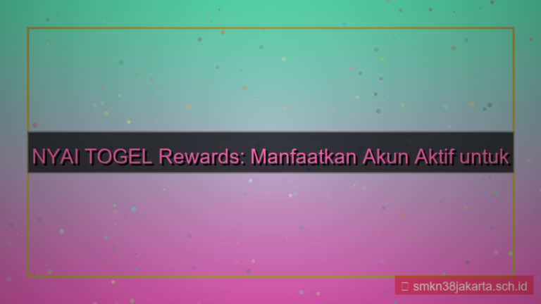 tampilan NYAI TOGEL rewards akun aktif