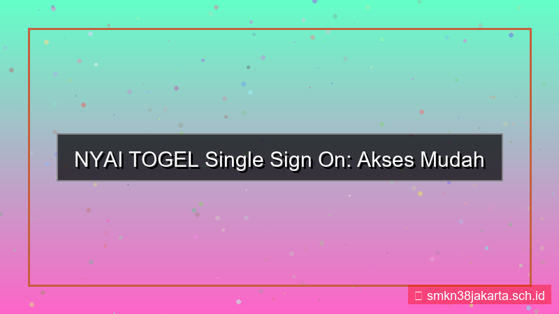 tampilan NYAI TOGEL single sign on nyaitogel