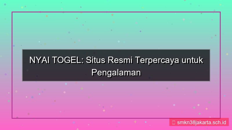konten NYAI TOGEL situs resmi nyaitogel indonesia