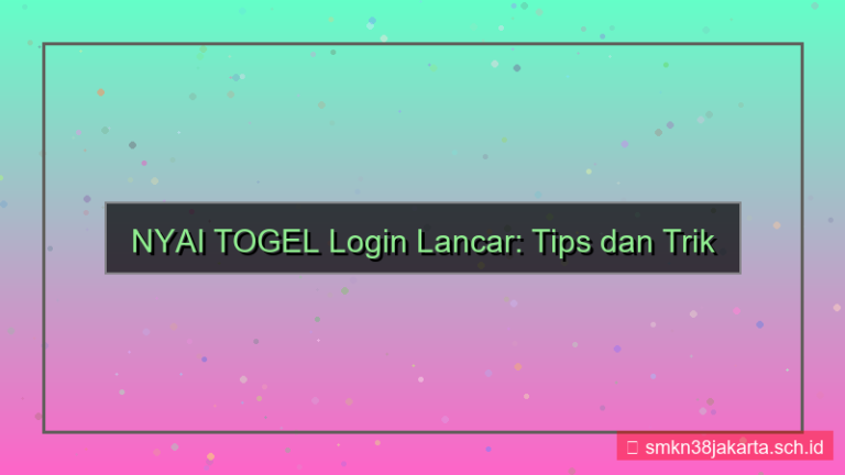 tampilan NYAI TOGEL tips login lancar