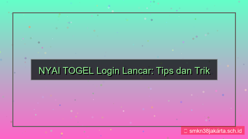 tampilan NYAI TOGEL tips login lancar