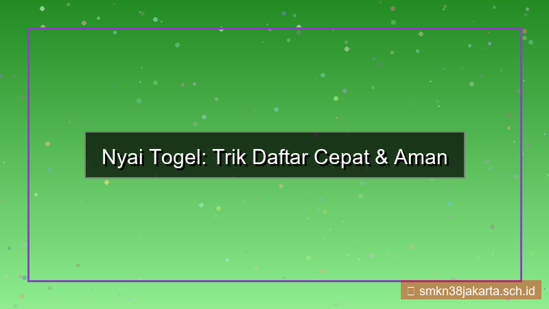visual NYAI TOGEL trik daftar cepat