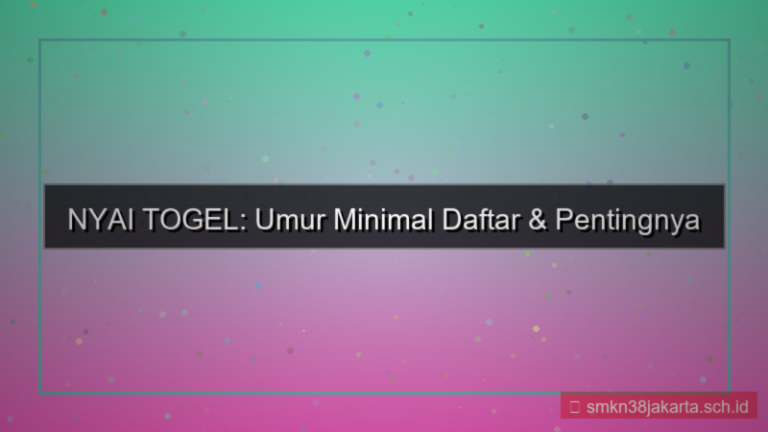 konten NYAI TOGEL umur minimal daftar