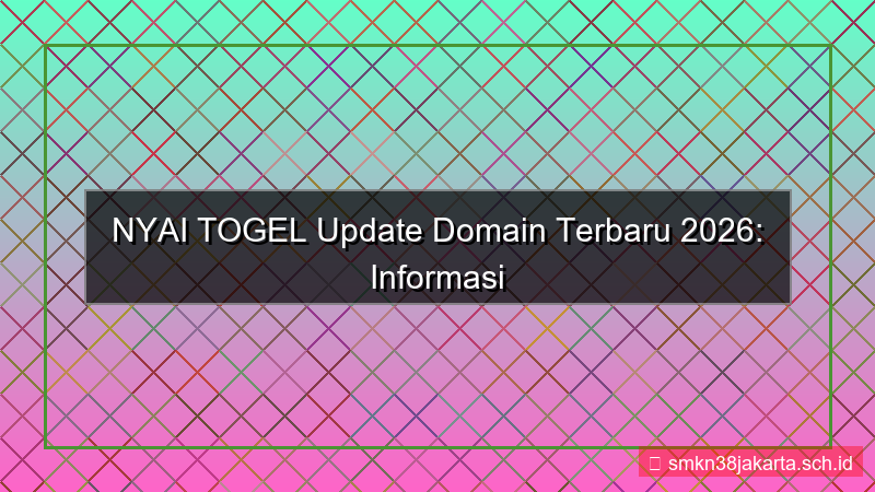 NYAI TOGEL update domain terbaru 2026