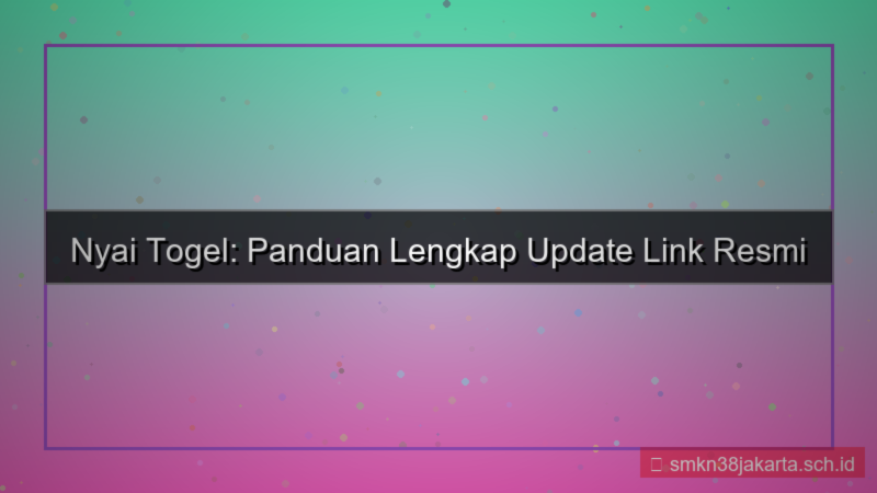 desain NYAI TOGEL update link terbaru 2026