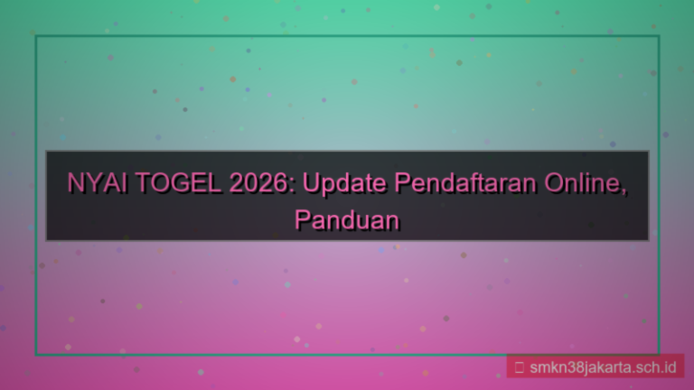 desain NYAI TOGEL update pendaftaran online 2026