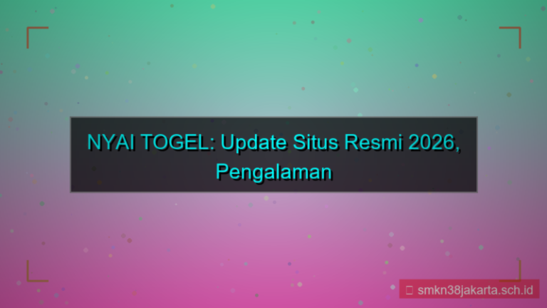 NYAI TOGEL update situs resmi 2026