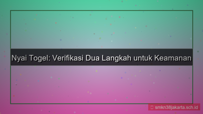 visual NYAI TOGEL verifikasi dua langkah