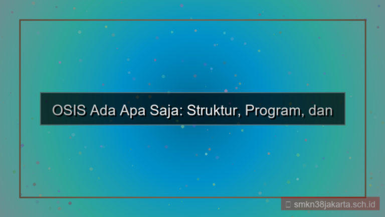 ilustrasi osis ada apa saja