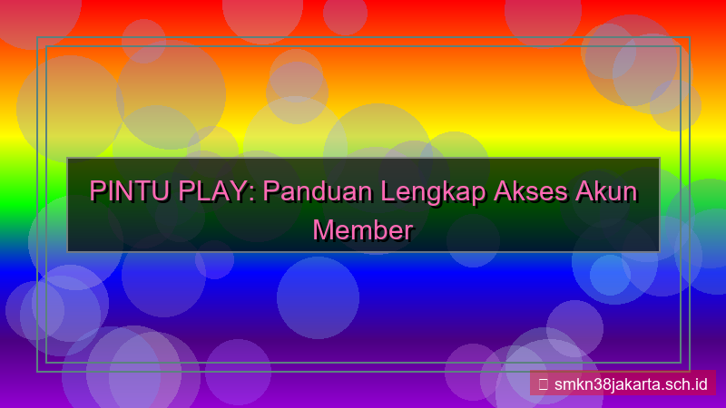 ilustrasi PINTU PLAY akses akun member vip
