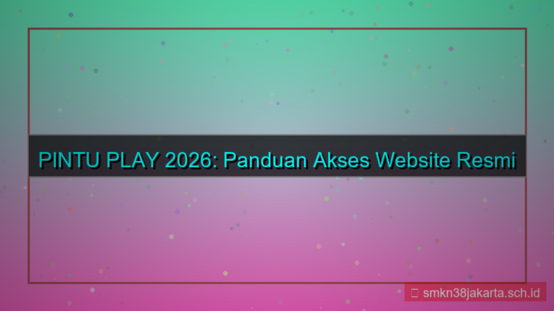 PINTU PLAY akses website resmi 2026