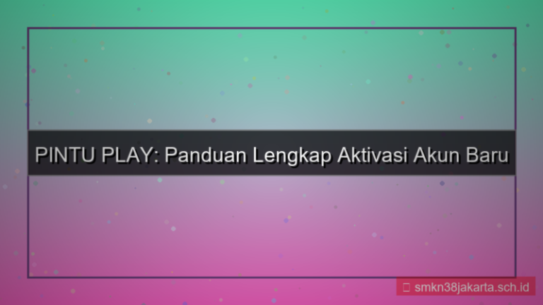 gambar PINTU PLAY aktivasi akun baru