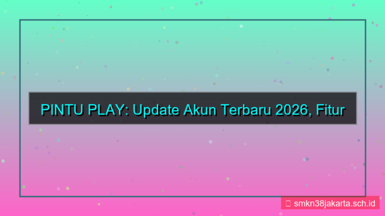 PINTU PLAY akun update terbaru 2026