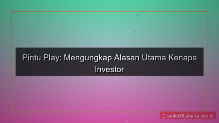 ilustrasi PINTU PLAY alasan pilih pintuplay