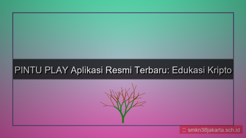 tampilan PINTU PLAY aplikasi resmi terbaru