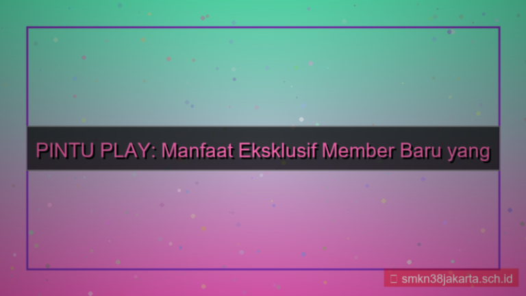 tampilan PINTU PLAY benefit member baru