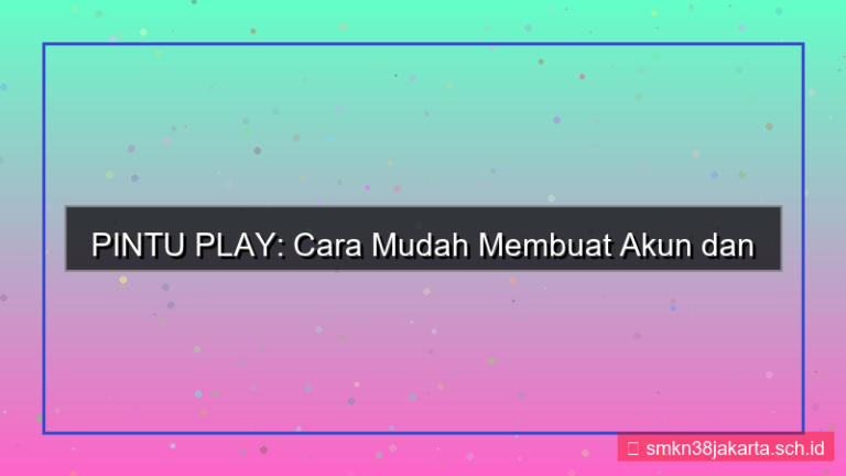 gambar PINTU PLAY cara buat akun mudah