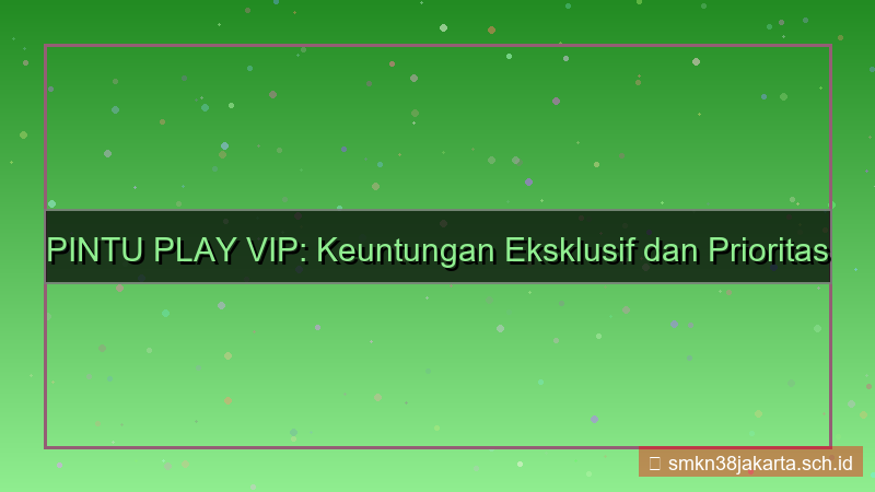 gambar PINTU PLAY cs prioritas daftar vip