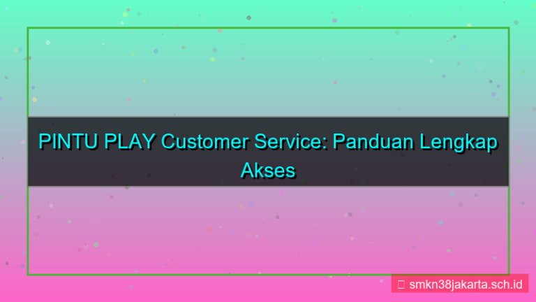 ilustrasi PINTU PLAY customer service daftar