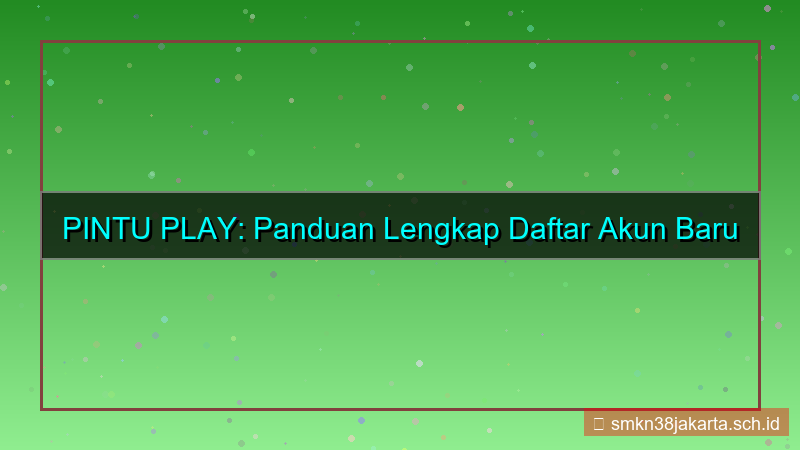 PINTU PLAY daftar akun baru online