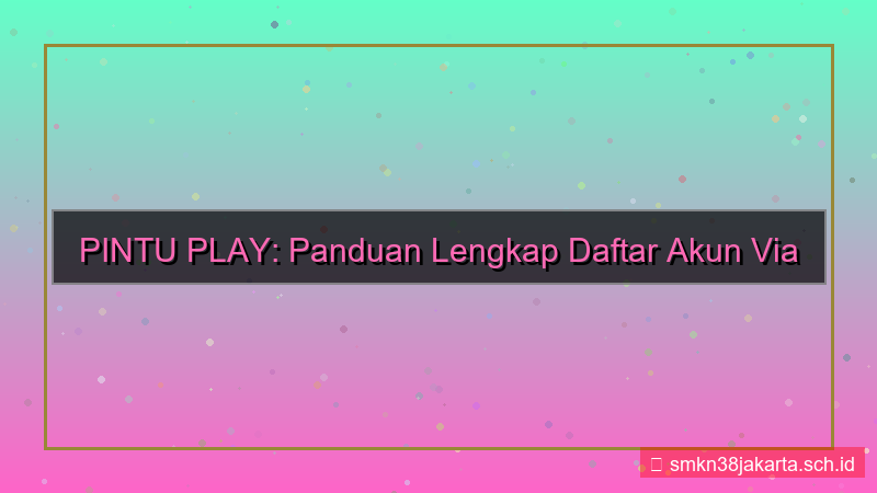 PINTU PLAY daftar via hp android