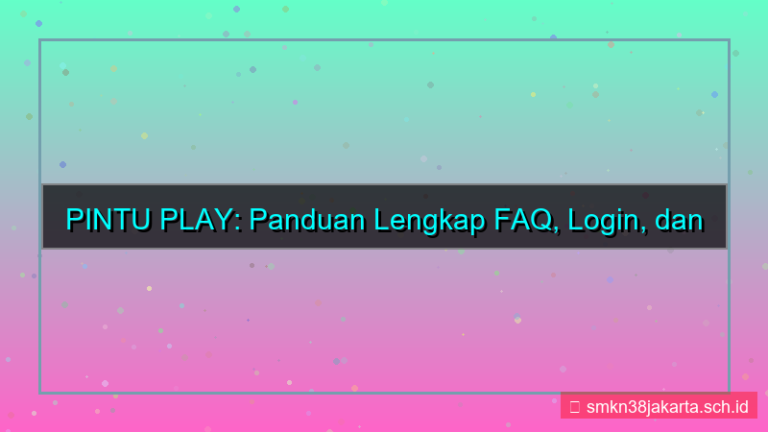 visual PINTU PLAY faq login dan daftar