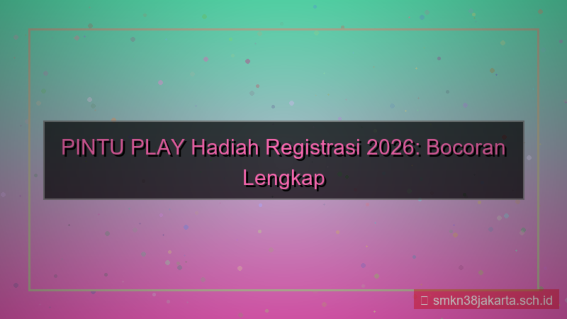 PINTU PLAY hadiah registrasi 2026