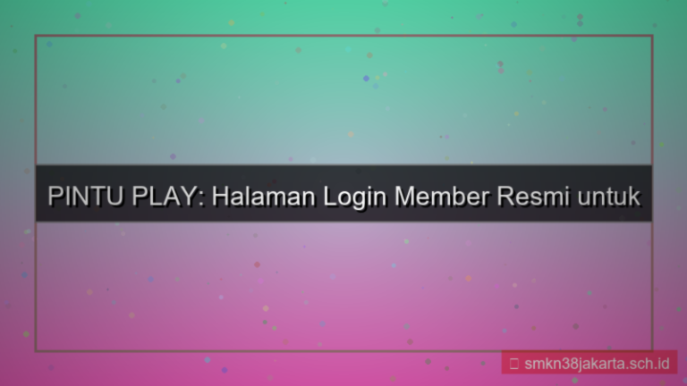 ilustrasi PINTU PLAY halaman login member resmi