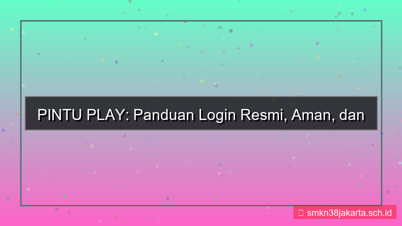 PINTU PLAY info login resmi