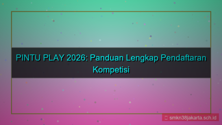 visual PINTU PLAY kompetisi pendaftaran 2026