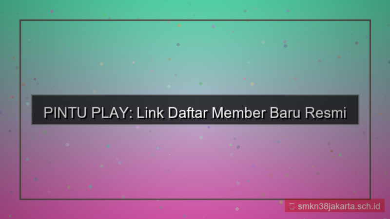 PINTU PLAY link daftar member baru