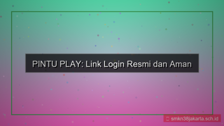 desain PINTU PLAY link login resmi 2026