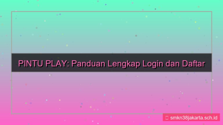 visual PINTU PLAY login dan daftar akun