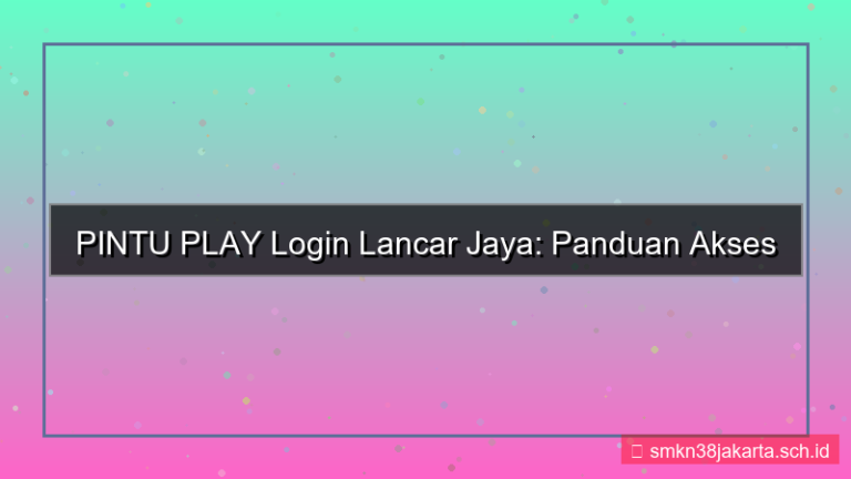 desain PINTU PLAY login lancar jaya