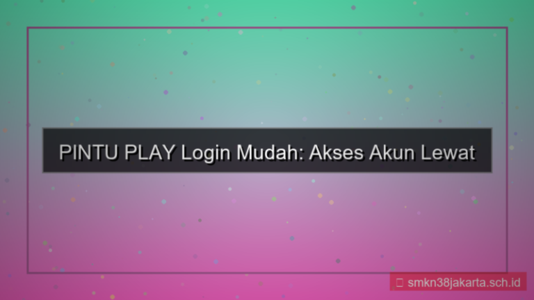 visual PINTU PLAY login melalui browser hp