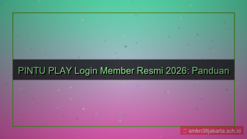 konten PINTU PLAY login member resmi 2026