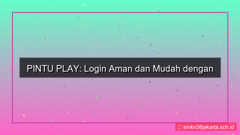 PINTU PLAY login pakai face id