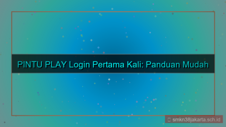 visual PINTU PLAY login pertama kali