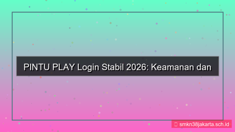 tampilan PINTU PLAY login stabil 2026